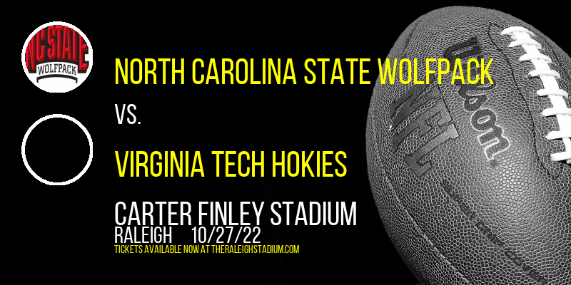 North Carolina State Wolfpack vs. Virginia Tech Hokies at Carter Finley Stadium