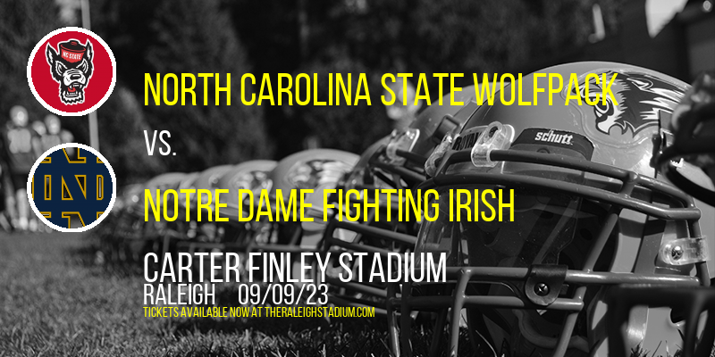 North Carolina State Wolfpack vs. Notre Dame Fighting Irish at Carter Finley Stadium
