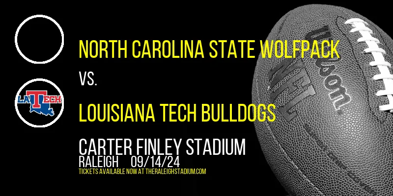 North Carolina State Wolfpack vs. Louisiana Tech Bulldogs at Carter Finley Stadium